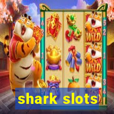 shark slots